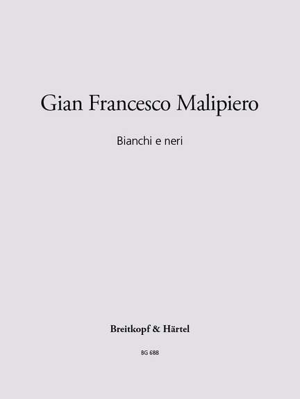 Malipiero: Bianchi E Neri