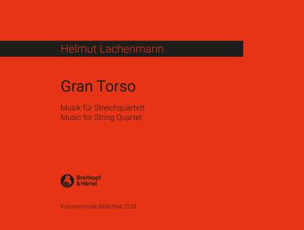 Lachenmann: Gran Torso