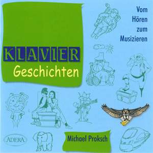 Proksch: KlavierGeschichten / Vom Hören zum Musikzieren CD