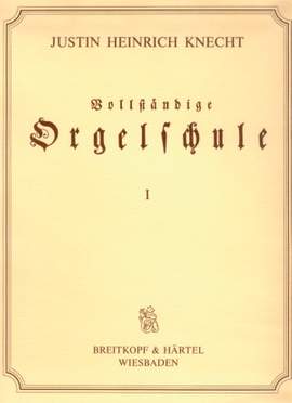 Knecht: Vollständige Orgelschule