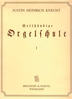 Knecht: Vollständige Orgelschule