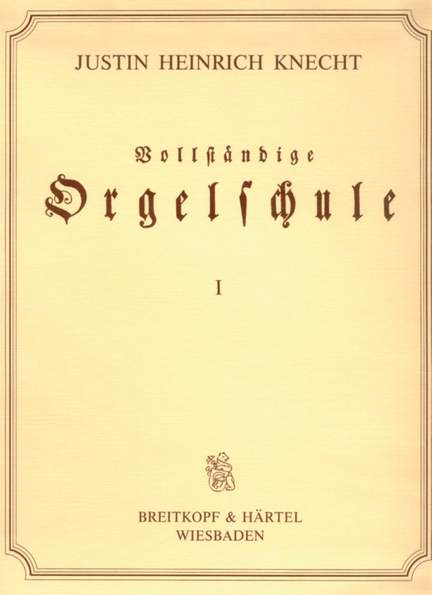 Knecht: Vollständige Orgelschule