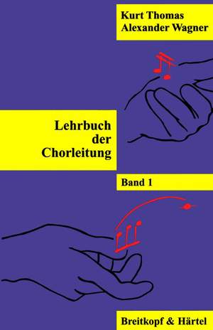 Thomas: Lehrbuch der Chorleitung Bd.1