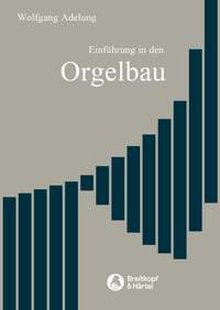 Adelung: Einführung in den Orgelbau