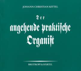 Kittel: Der angehende prakt. Organist