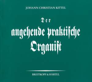 Kittel: Der angehende prakt. Organist