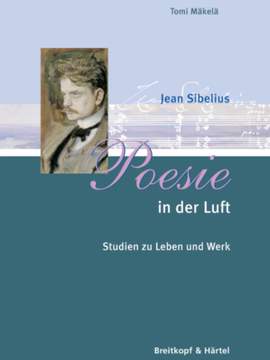 Jean Sibelius - Poesie in der Luft