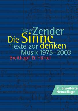 Hans Zender: Die Sinne denken