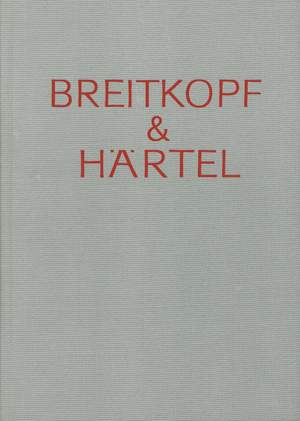 Hase: Breitkopf & Härtel Band 2/ Teil I: 1828-1919
