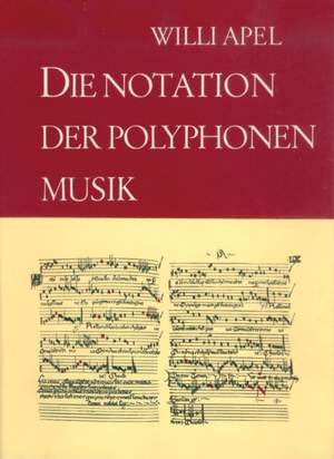 Apel: Notation der polyphonen Musik