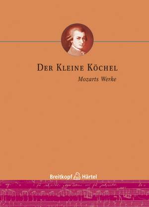 Der kleine Köchel