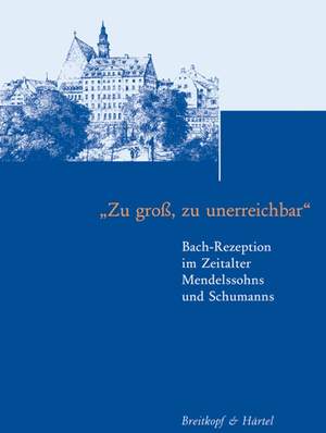 Zu groß, zu unerreichbar - Bach-Rezeption