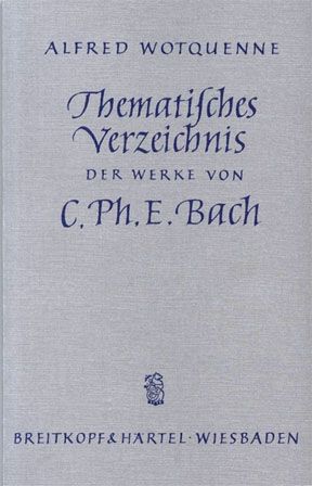 Wotquenne: Verzeichnis Werke C.Ph.E. Bach
