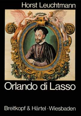 Leuchtmann: Orlando di Lasso Bd. 1+2 kplt.