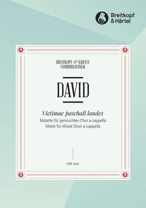 David, J: Victimae Pascali Laudes Wk35/1