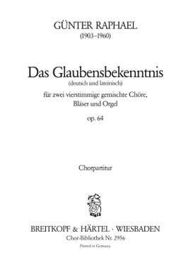 Raphael, G: Das Glaubensbekenntnis op. 64
