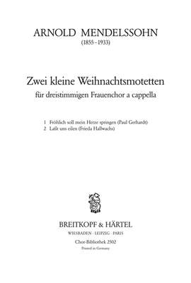 Mendelssohn, A: Zwei kleine Weihnachtsmotetten
