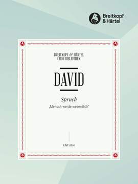 David, J: Spruch "Mensch werde wesentl."