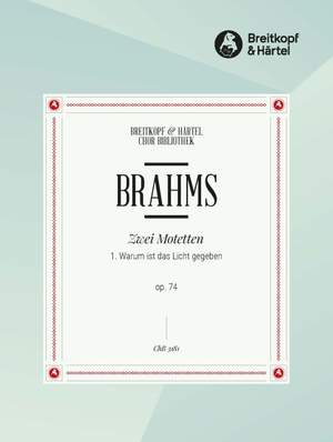 Brahms, J: 2 Motetten op. 74/1 Warum ist