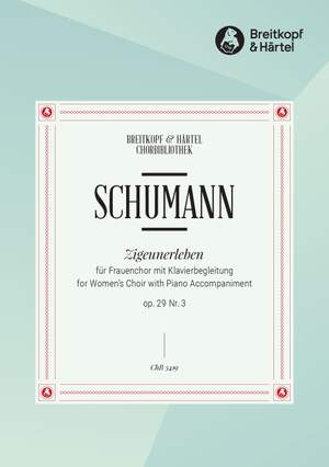 Schumann, R: Zigeunerleben op. 29/3