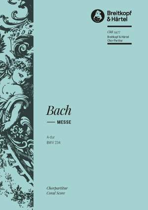 Bach, JS: Messe A-dur BWV 234