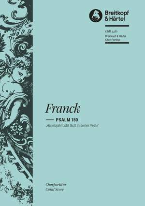 Franck, C: Psalm 150 - Psaume Cl