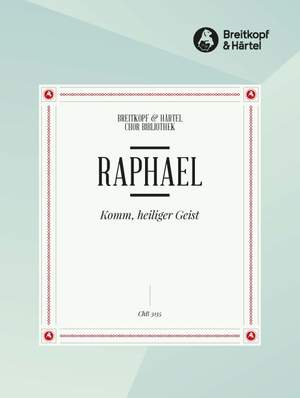 Raphael, G: Komm, heiliger Geist