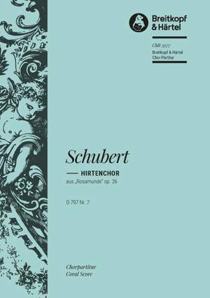 Schubert, F: Rosamunde D 797. Hirtenchor