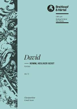 David, J: Komm, Heiliger Geist Wk 72