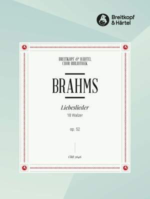 Brahms, J: Liebeslieder op. 52 (Walzer)