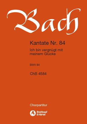 Bach, JS: Kantate 84 Ich bin vergnügt