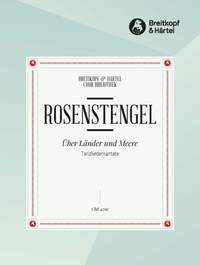 Rosenstengel, A: Über Länder und Meere