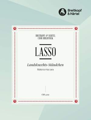 Lasso, O: Landsknechts-Ständchen