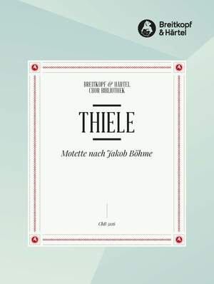 Thiele, S: Motette nach Texten von Böhme
