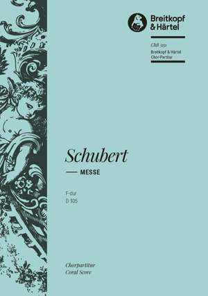 Schubert, F: Messe F-dur D 105