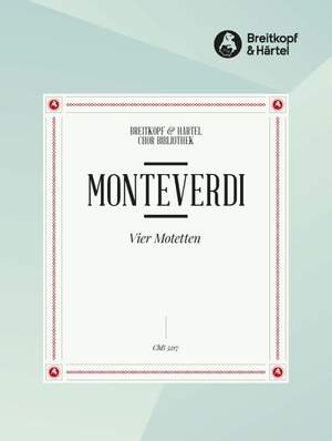 Monteverdi, C: Vier Motetten