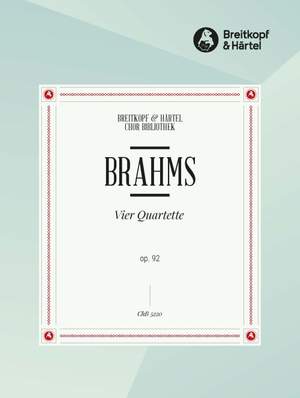 Brahms, J: Vier Quartette op. 92