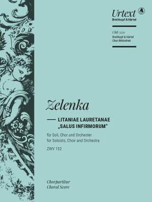 Zelenka, J: Litaniae Lauretanae 'Salus infirmorum', ZWV152