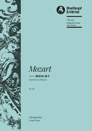 Mozart, W: Missa in C KV 66 (Dominicus)