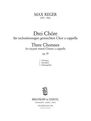 Reger, M: Drei Chöre op. 39