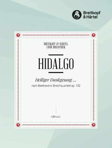 Hidalgo: Heiliger Dankgesang ...