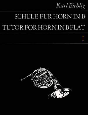 Biehlig: Schule für Horn in B , Band 1