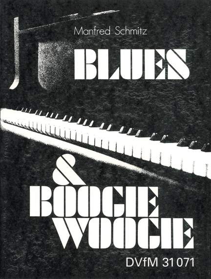 Schmitz: Blues & Boogie Woogie