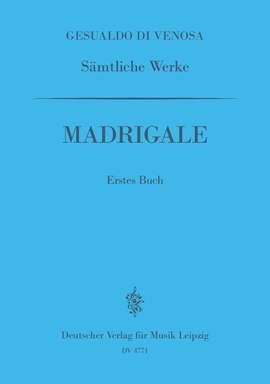 Gesualdo: GA I: Madrigale, 1. Buch