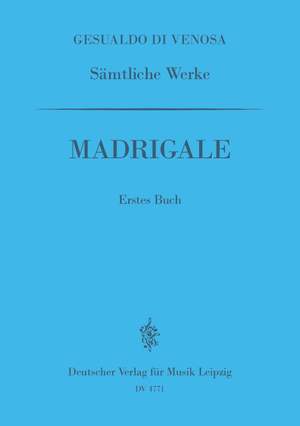 Gesualdo: GA I: Madrigale, 1. Buch