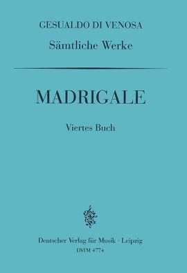 Gesualdo: GA IV: Madrigale, 4. Buch