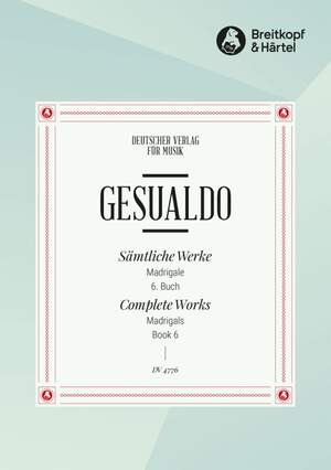 Gesualdo: GA VI: Madrigale, 6. Buch