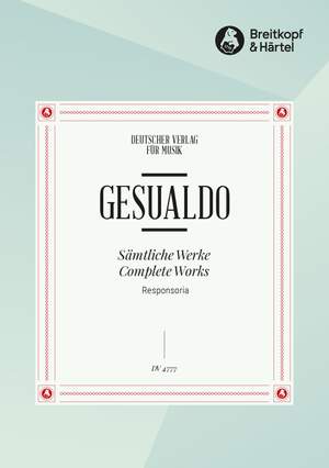 Gesualdo: GA VII: Responsorien etc.