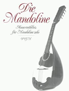 Die Mandoline. Auserwähltes