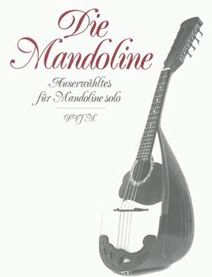 Die Mandoline. Auserwähltes